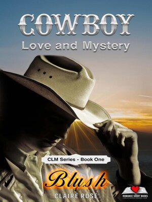 cover image of Cowboy Love and Mystery  Book 1--Blush